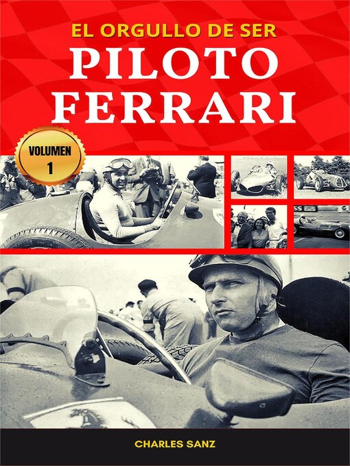 Title details for El orgullo de ser Piloto Ferrari – Volumen 1 by Charles Sanz - Available